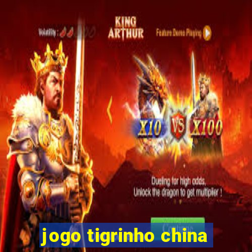 jogo tigrinho china